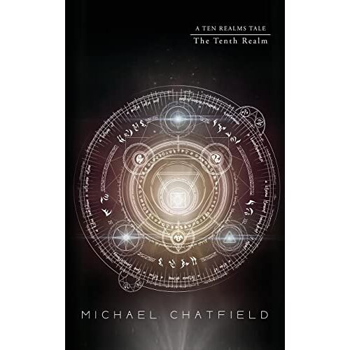 Michael Chatfield – The Tenth Realm (Ten Realms Series)