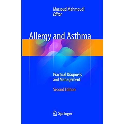 Massoud Mahmoudi – Allergy and Asthma: Practical Diagnosis and Management