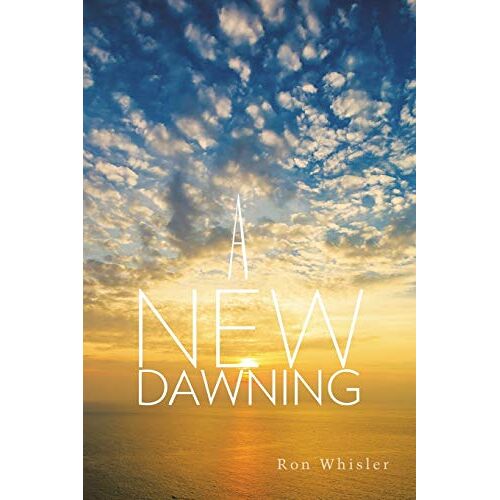 Ron Whisler - A New Dawning