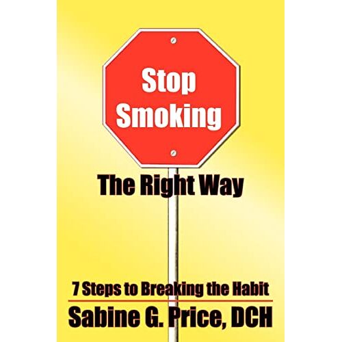 Sabine Price – Stop Smoking The Right Way: 7 Steps to Breaking the Habit