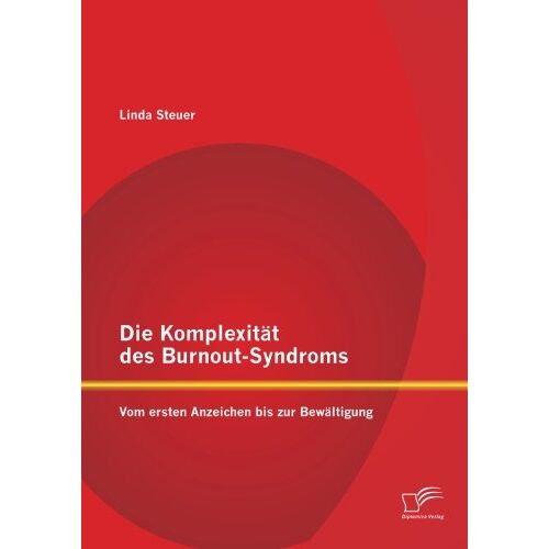 Linda Steuer – Die Komplexität des Burnout-Syndroms: Vom ersten Anzeichen bis zur Bewältigung