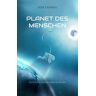 Barren, René T. - Planet des Menschen: Erster Teil vom Weg der Menschen