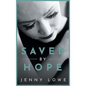 Jenny Lowe - Saved By Hope