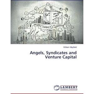 William Mayfield - Angels, Syndicates and Venture Capital