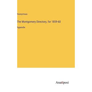 Anonymous - The Montgomery Directory, for 1859-60: Appendix