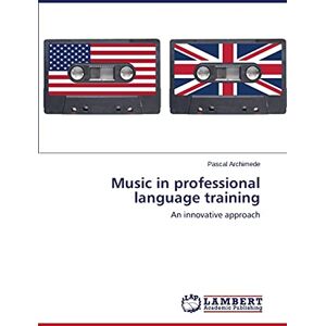 Pascal Archimede - Music in professional language training: An innovative approach