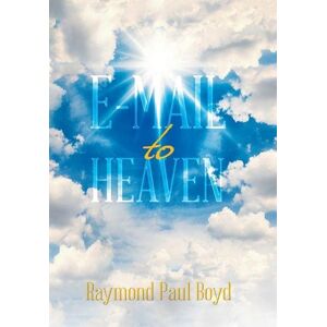 Boyd, Raymond Paul - E-Mail to Heaven