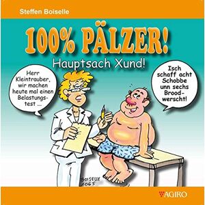 Steffen Boiselle - 100% PÄLZER! Hauptsach Xund!