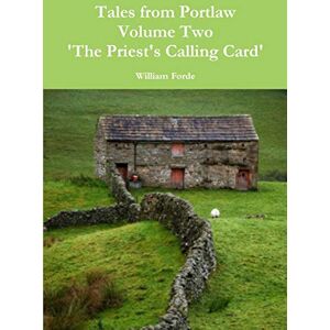 William Forde - Tales from Portlaw Volume Two - The Priest's Calling Card