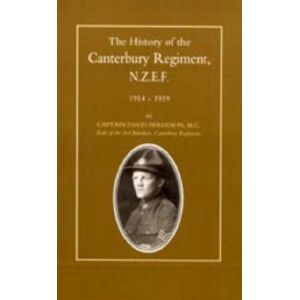 David Ferguson - History of the Canterbury Regiment. N.Z.E.F. 1914-1919