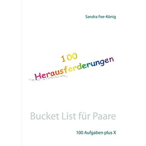 Sandra Fee-König - Bucket List für Paare: 100 Aufgaben plus X
