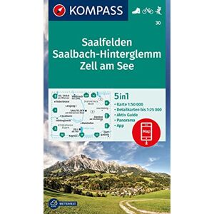 KOMPASS-Karten GmbH - KOMPASS Wanderkarte 30 Saalfelden, Saalbach-Hinterglemm, Zell am See 1:50000: 5in1 Wanderkarte mit Panorama, Aktiv Guide und Detailkarten inklusive ... in der KOMPASS-App. Fahrradfahren. Skitouren.