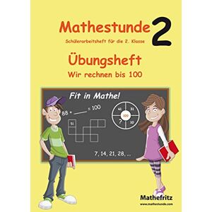 Jörg Christmann - Mathestunde 2 - Übungsheft Wir rechnen bis 100: Schülerarbeitsheft für die 2. Klasse