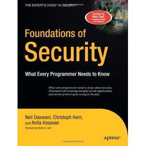 Neil Daswani - Foundations of Security: What Every Programmer Needs to Know (Expert's Voice)