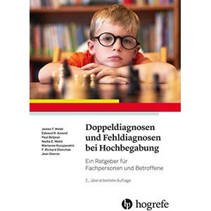 Webb, James T. - Doppeldiagnosen und Fehldiagnosen bei Hochbegabung: Ein Ratgeber für Fachpersonen und Betroffene