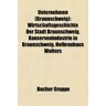 - Unternehmen (Braunschweig): Wirtschaftsgeschichte Der Stadt Braunschweig, Konservenindustrie in Braunschweig, Hofbrauhaus Wolters