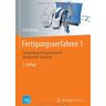 Fritz Klocke - Fertigungsverfahren 1: Zerspanung mit geometrisch bestimmter Schneide (VDI-Buch)