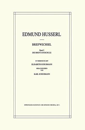 Edmund Husserl - Edmund Husserl Briefwechsel: Die Brentanoschule (Husserliana: Edmund Husserl - Dokumente)