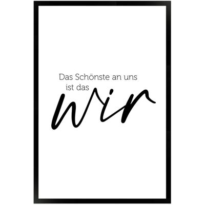 WANDStyle Gerahmtes Poster mit Spruch Das Schönste Ist das Wir in Weiß 40 x 60 cm WANDStyle Gerahmtes Poster mit Spruch Das Schönste Ist das Wir in Weiß 40 x 60 cm