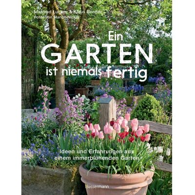 NO BRAND Ein Garten ist niemals fertig NO BRAND Ein Garten ist niemals fertig