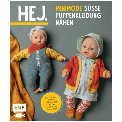 EMF Buch "HEJ. Minimode - Süsse Puppenkleidung nähen" EMF Buch "HEJ. Minimode - Süsse Puppenkleidung nähen"