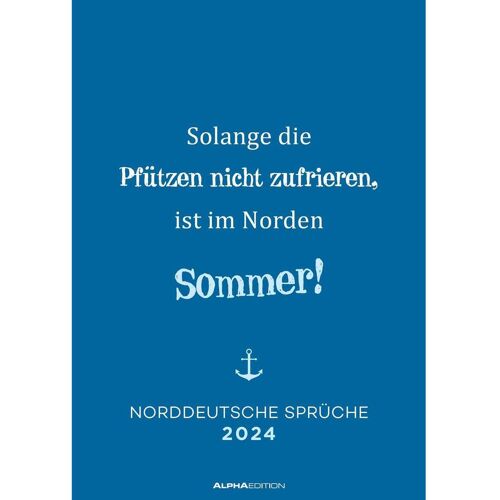 Neumann Verlage GmbH & Co Norddeutsche Sprüche 2024 - Sprüchekalender 29,7x42 cm - die besten Sprüche aus ...