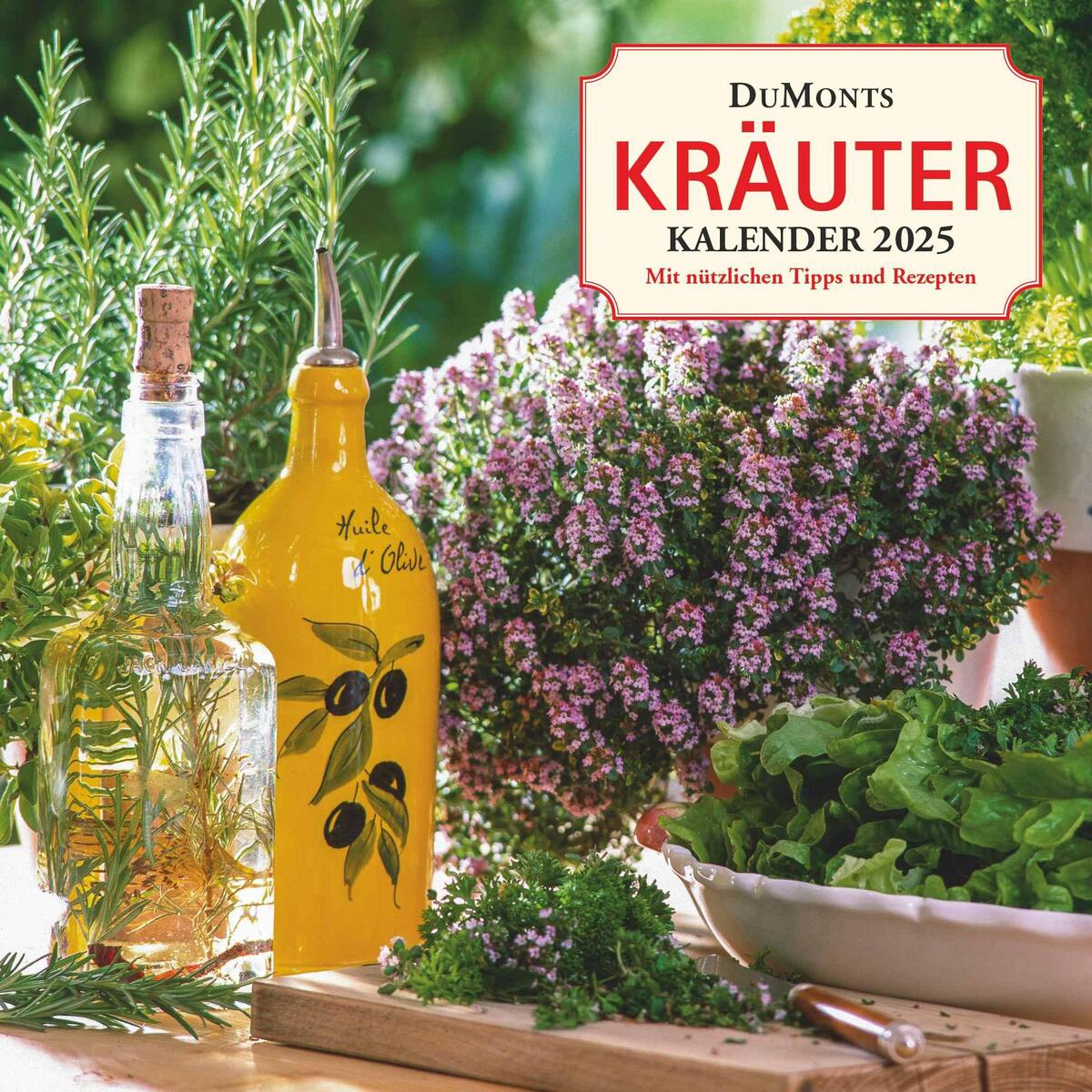 Neumann Verlage GmbH & Co DuMonts Kräuter-Kalender 2025 - Broschürenkalender - mit Texten und Rezepten - F...