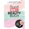 BUNTE Bücher Das große BUNTE-Beauty-Buch