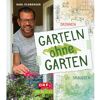 Cadmos Verlag GmbH Garteln ohne Garten