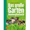 Ulmer Eugen Verlag Das große Garten-Heimwerkerbuch