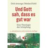 Herder Verlag GmbH Und Gott sah, dass es gut war