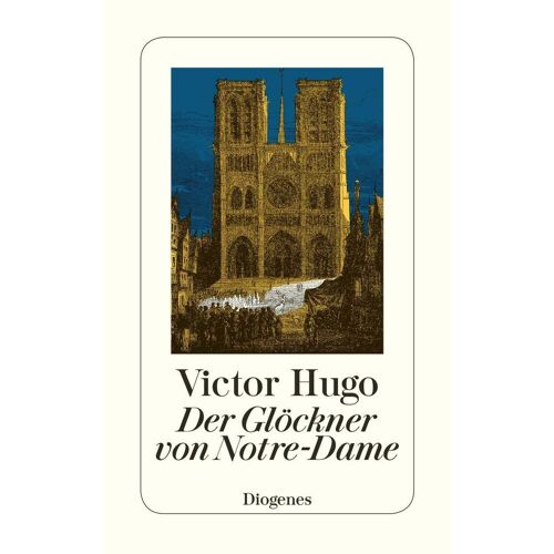 Diogenes Verlag AG Der Glöckner von Notre Dame