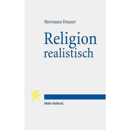 Mohr Siebeck GmbH & Co. K Religion realistisch