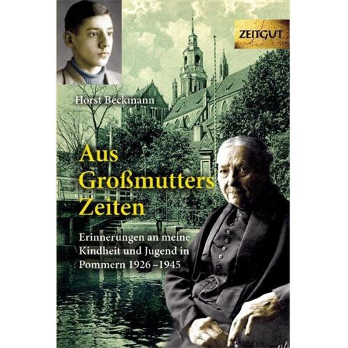 Zeitgut Verlag GmbH Aus Großmutters Zeiten