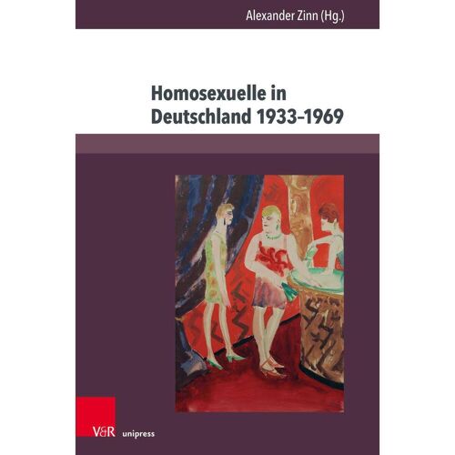 V & R Unipress GmbH Homosexuelle in Deutschland 1933-1969