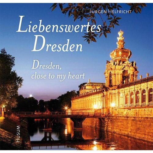 Husum Druck Liebenswertes Dresden / Dresden, close to my heart