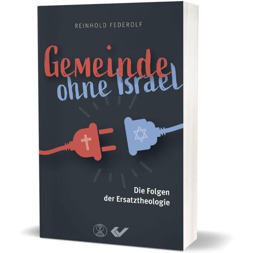 Christliche Verlagsges. Gemeinde ohne Israel