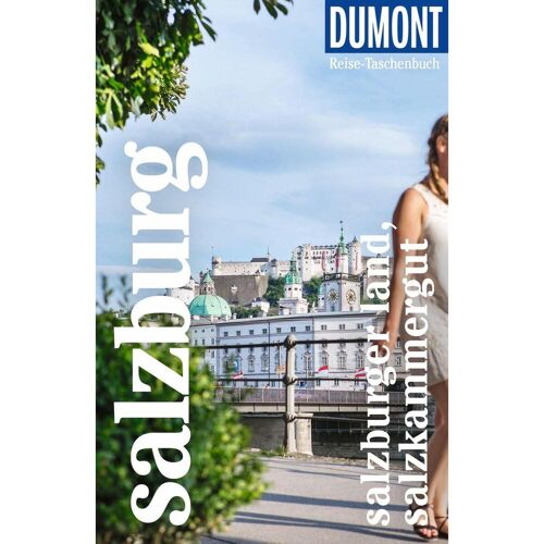 Dumont Reise Vlg GmbH + C DuMont Reise-Taschenbuch Reiseführer Salzburg, Salzburger Land, Salzkammergut