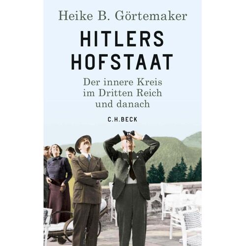 C.H. Beck Hitlers Hofstaat