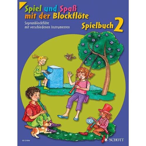 Schott Music Spiel und Spaß mit der Blockflöte. Spielbuch 2