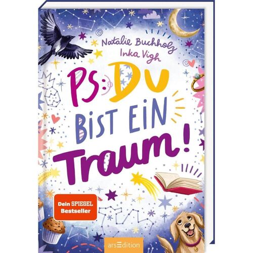 Ars Edition GmbH PS: Du bist ein Traum! (PS: Du bist die Beste! 5)
