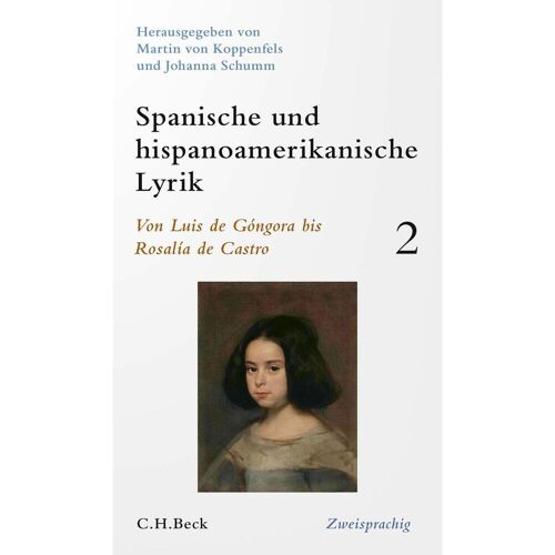 C.H. Beck Spanische und hispanoamerikanische Lyrik Bd. 2: Von Luis de Góngora bis Rosalía ...
