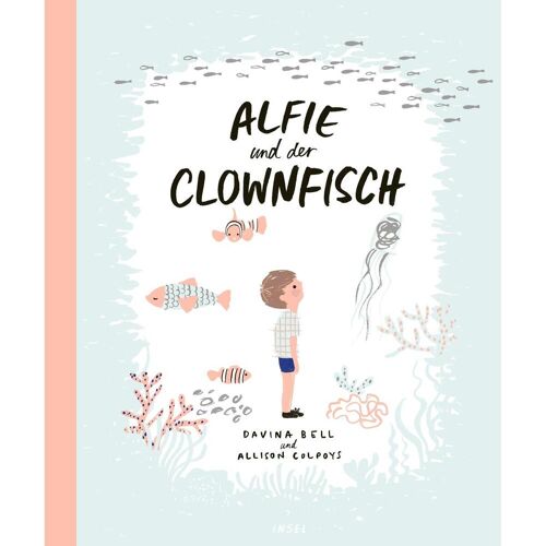 Insel Verlag GmbH Alfie und der Clownfisch