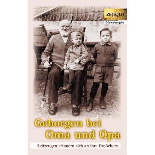 Zeitgut Verlag GmbH Geborgen bei Oma und Opa