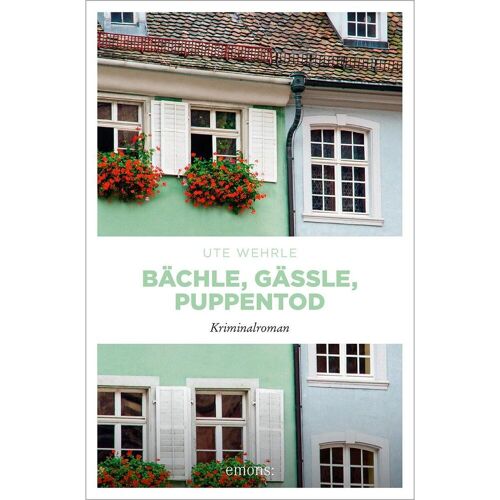 Emons Verlag Bächle, Gässle, Puppentod