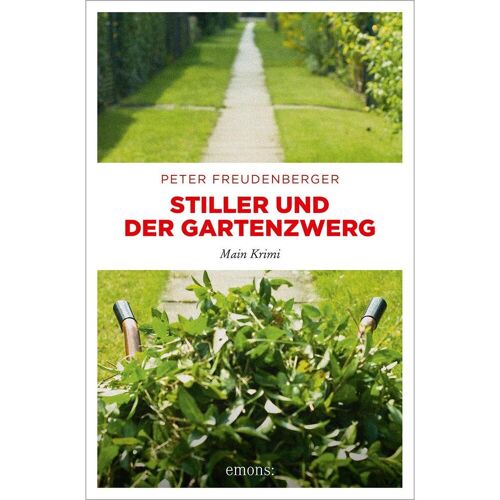 Emons Verlag Stiller und der Gartenzwerg