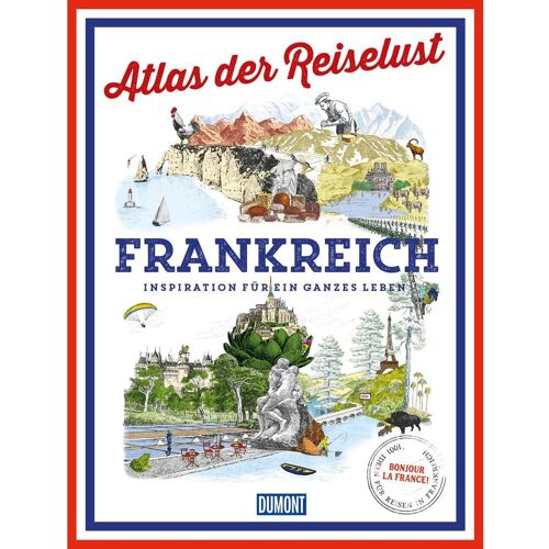 Dumont Reise Vlg GmbH + C DuMont Bildband Atlas der Reiselust Frankreich