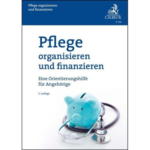 C.H. Beck Pflege organisieren und finanzieren