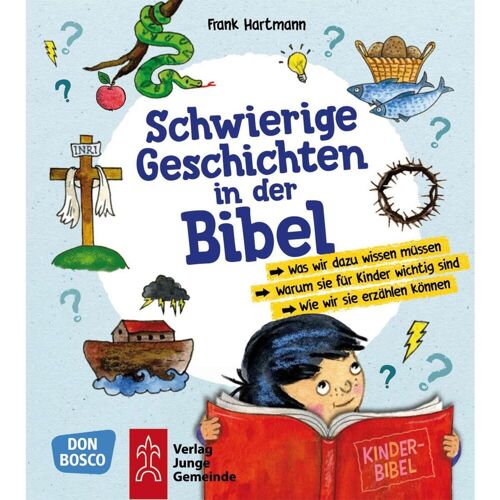 Junge Gemeinde Schwierige Geschichten in der Bibel