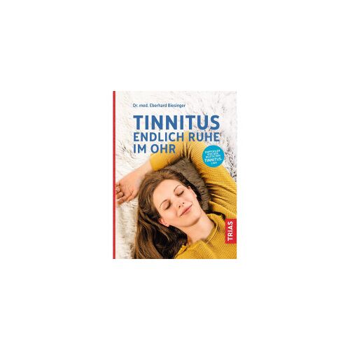 Trias Tinnitus – Endlich Ruhe im Ohr